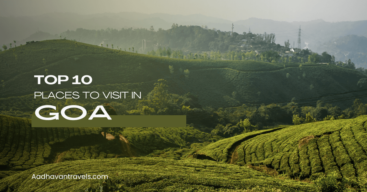 10 Best Places to Visit in Goa