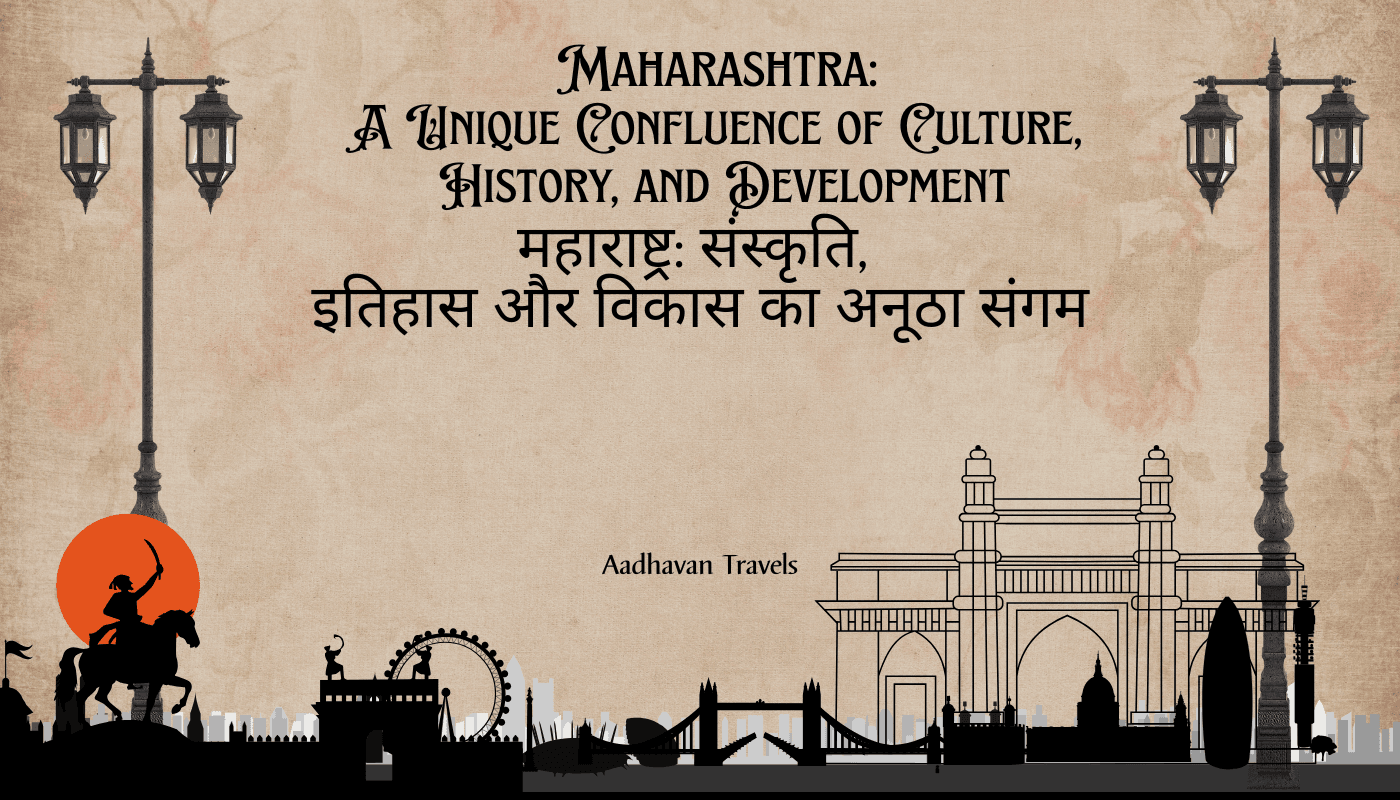 Maharashtra: A Unique Confluence of Culture,…